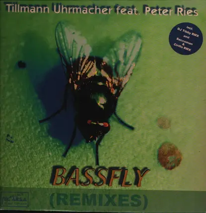 Tillmann Uhrmacher Feat. Peter Ries - Bassfly (Remixes)