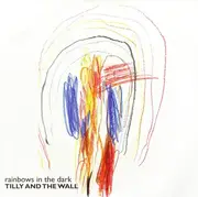 7inch Vinyl Single - Tilly And The Wall - Rainbows In The Dark - Limited