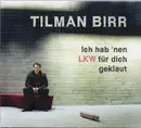 CD - Tilman Birr - Ich Hab 'nen LKW Für Dich Geklaut - Digipak