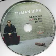 CD - Tilman Birr - Ich Hab 'nen LKW Für Dich Geklaut - Digipak