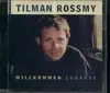 CD - Tilman Rossmy - Willkommen Zuhause