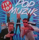 7inch Vinyl Single - Tip Top - Pop Muzik