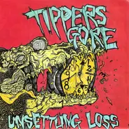Tipper's Gore - Unsettling Loss