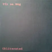 Tír na Nog - Obliterated