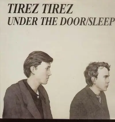 Tirez Tirez - Under The Doors