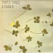 Tirez Tirez - Etudes