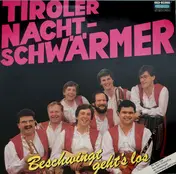 Tiroler Nachtschwärmer - Beschwingt Geht's Los