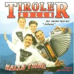 Tiroler Adler - Hallo Tirol