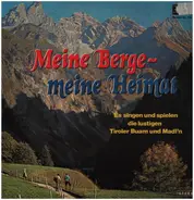 Tiroler Buam - meine Berge - meine Heimat
