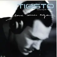 Tiësto Featuring BT - Love Comes Again