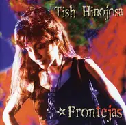 Tish Hinojosa - Frontèjas