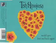 CD Single - Tish Hinojosa - Would You Love Me Back Again