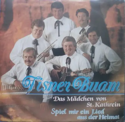 Tisner Buam - Das Mädchen Von St. Kathrein