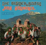 Tisner Buam - Die Tisner-Bua'm Aus Südtirol