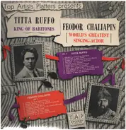 Titta Ruffo, Feodor Chaliapin - King of Baritons, World's greatest singing actor