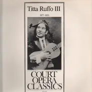Titta Ruffo - 1877-1953 III