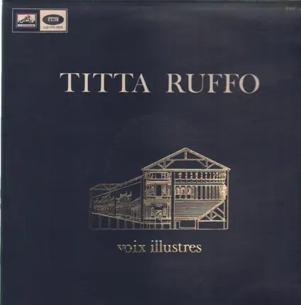 Titta Ruffo - Voix Illustres