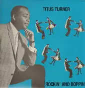 Titus Turner - Rockin' And Boppin'