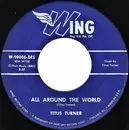 7inch Vinyl Single - Titus Turner - All Around The World / Do You Know