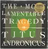 LP-Box - Titus Andronicus - The Most Lamentable Tragedy