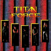 Titan Force - Titan Force