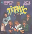 7inch Vinyl Single - Titanic - Buckshee Woman