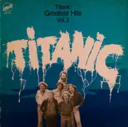 LP - Titanic - Greatest Hits Vol. 2