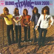 7inch Vinyl Single - Titanic - Rain 2000 / Blond