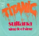 7inch Vinyl Single - Titanic - Sultana