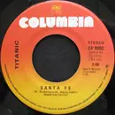 7inch Vinyl Single - Titanic - Santa Fe / Half Breed