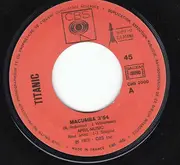 7inch Vinyl Single - Titanic - Macumba