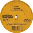 7inch Vinyl Single - Titanic - Sultana / Sing Fool Sing