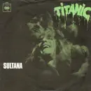7inch Vinyl Single - Titanic - Sultana