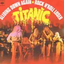7inch Vinyl Single - Titanic - Sliding Down Again