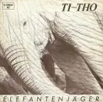 Ti-Tho - Elefantenjäger