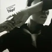 Titiyo - A Collection Of Songs