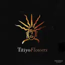 12inch Vinyl Single - Titiyo - Flowers