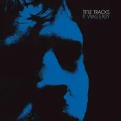 title tracks - It Was Easy