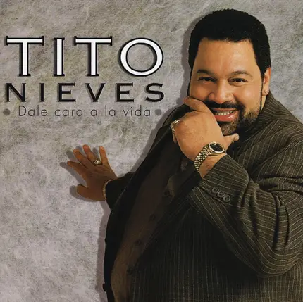 Tito Nieves - Dale Cara a la Vida