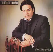 Tito Beltrán - Amazing Grace