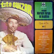 Tito Guizar Con El Mariachi Vargas de Tecalitlán - Epoca De Oro (Vol. 2)