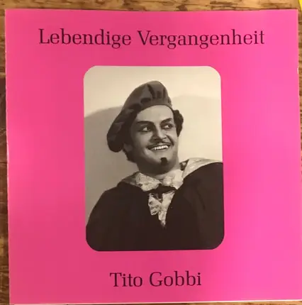 Tito Gobbi - Lebendige Vergangenheit