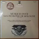 LP - Cazzato / Torelli / Gabrielli / Perti a.o. - Musiques Pour San Petronio De Bologne