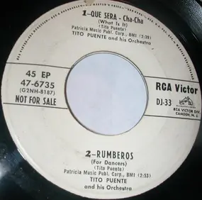 Tito Puente - Que Sera Cha Cha, Rumberos / Mary's Boy Child, Venezuela