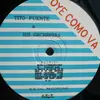 12inch Vinyl Single - Tito Puente And His Orchestra - Salsa Salsa / Oye Como Va
