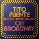 LP - Tito Puente And His Latin Ensemble - On Broadway