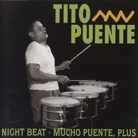 Tito Puente - Night Beat - Mucho Puente, Plus