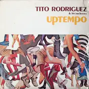 Tito Rodriguez & His Orchestra - Uptempo