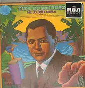 Tito Rodriguez - Me Lo Dijo Adela y Otros Exitos
