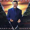 CD - Tito Rojas - Rompiendo Noches